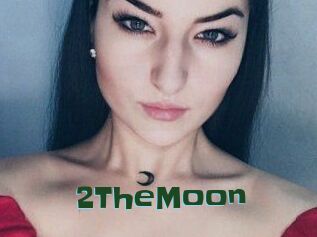 2TheMoon