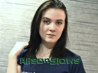 AlisonSlows