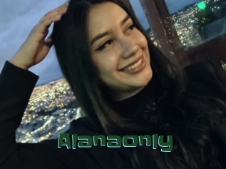 Alanaonly