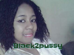 Black2pussy