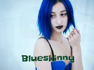 Blueskinny