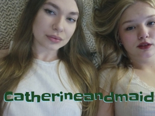 Catherineandmaid