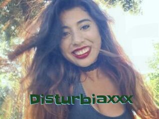 Disturbiaxxx