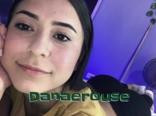 Danaerouse