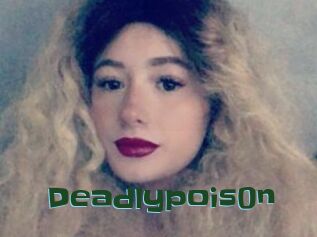 Deadlypois0n