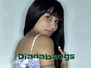 Dianabangs