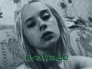 EvaWade