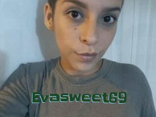 Evasweet69