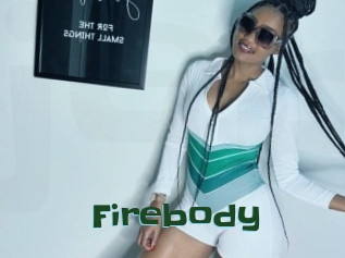 Firebody