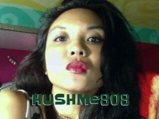 HUSHMe808