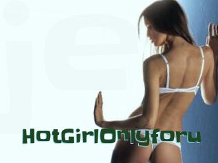 HotGirlOnlyforu