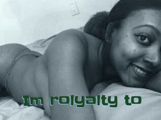 Im_rolyalty_to