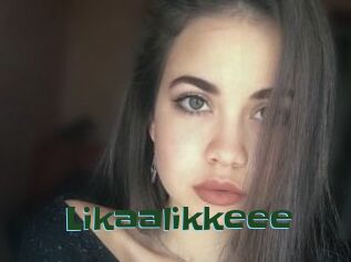 Likaalikkeee