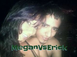 MeganVsErick