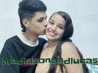 Madissonandlucas
