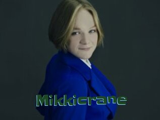 Mikkicrane