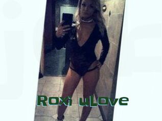 Roxi_uLove