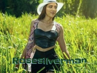Rosesilverman