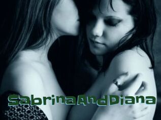 SabrinaAndDiana