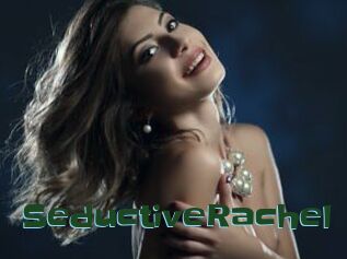 SeductiveRachel