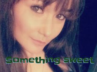 Something_sweet