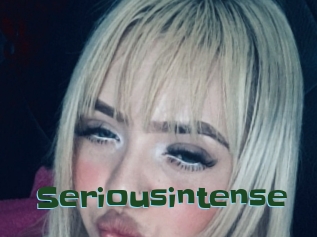 Seriousintense