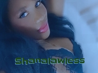 Shanalawless