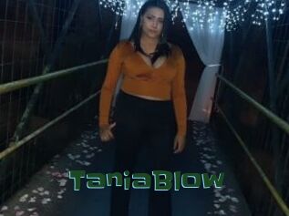TaniaBlow
