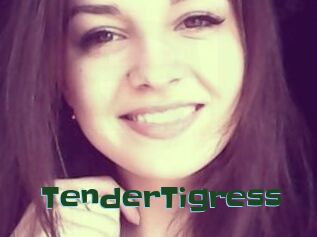 TenderTigress