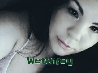 WetWifey