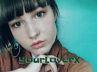 YourLoverX